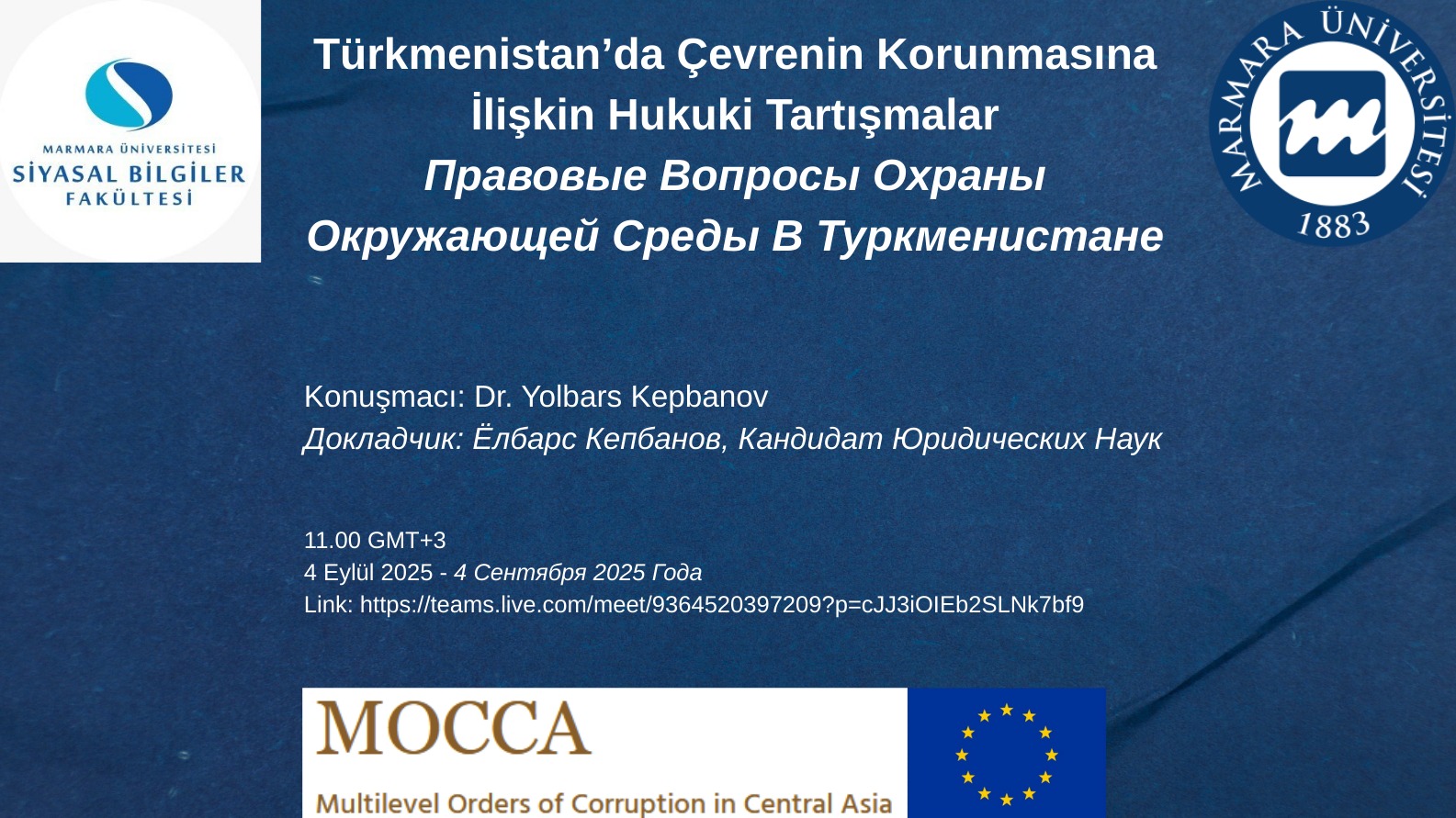 Dr. Yolbars Kepbanov Türkmenistan'da Çevrenin Korunmasına İlişkin Hukuki Tartışmalar konulu seminerini Zoom üzerinden verecek..jpeg (368 KB)
